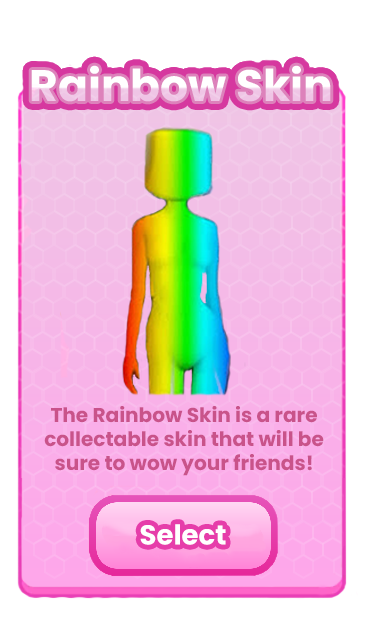 Rainbow Skin..